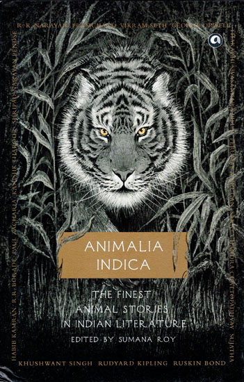 Animalia Indica (The Finest Animal Stories in Indian Literature)