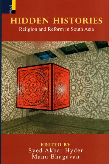Hidden Histories (Religion and Reform in South Asia)