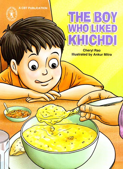 The Boy Who Liked Khichdi (A Story)