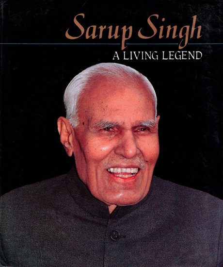 Sarup Singh - A Living Legend (An Old and Rare Book)