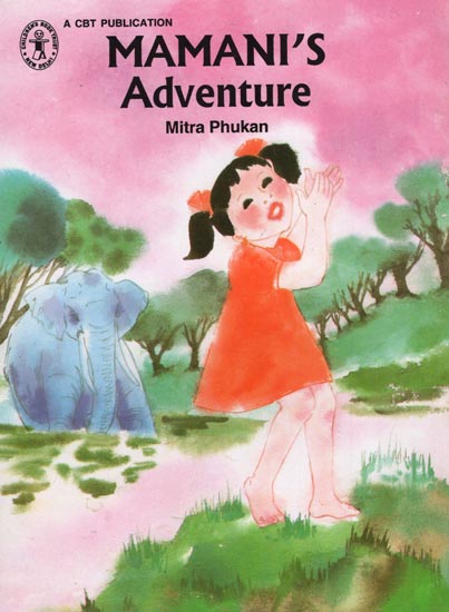 Mamani's Adventure By Mitra Phukan