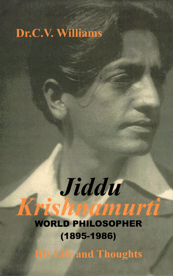 Jiddu Krishnamurti - World Philosopher (1895-1986)