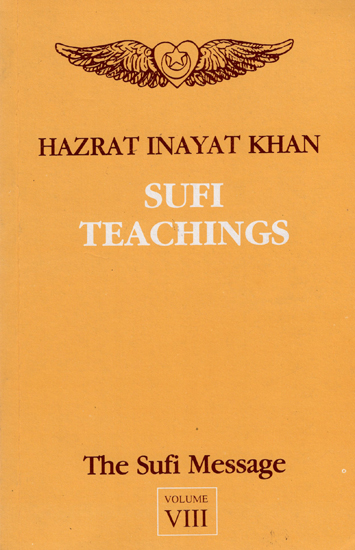 Sufi Teachings - The Sufi Message (Vol- VIII)