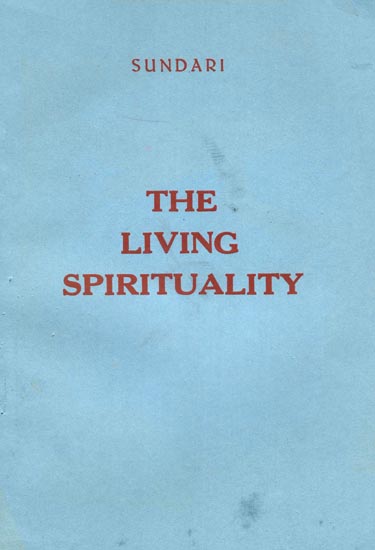 The Living Spirituality (An Old and Rare Book)
