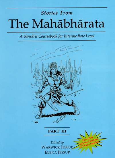 Stories from The Mahabharata - A Sanskrit Coursebook for Intermediate Level (Part-3)