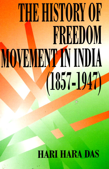 The History of Freedom Movement in India (1857-1947)