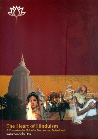 The Heart of Hinduism - A Comprehensive Guide for Teachers and Professionals (With 2 CD Inside)