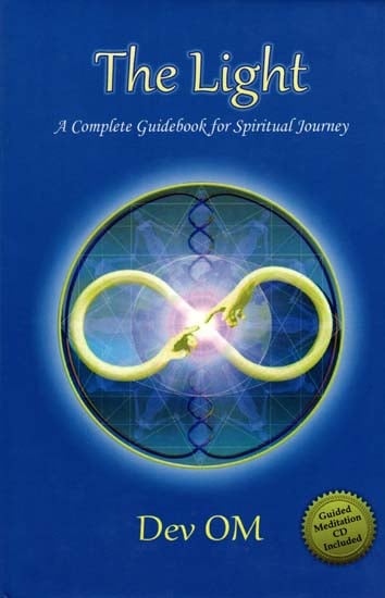 The Light - A Complete Guidebook for Spiritual Journey (With CD Inside)