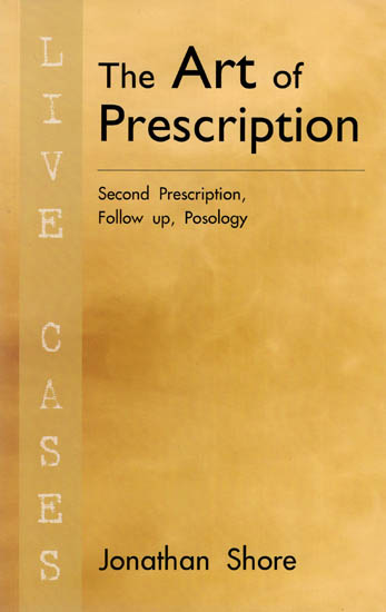 The Art of Prescription ( Second Prescription , Follow up , Posology)