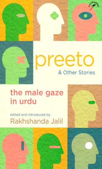 Preeto & Other Stories -The Male Gaze in Urdu