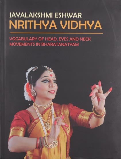 Nrithya Vidhya (Vocabulary of Head, Eyes and Neck Movements in Bharatanatyam)