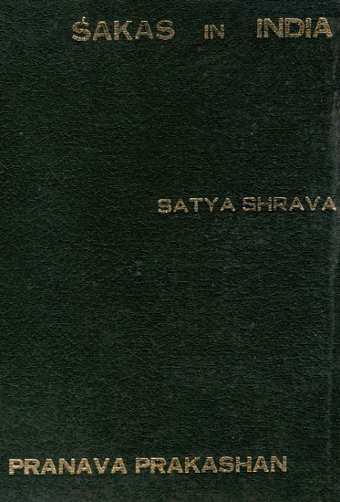 Sakas in India (An Old and Rare Book)