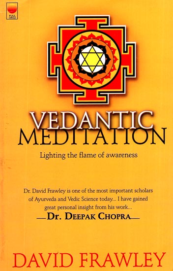 Vedantic Meditation (Lighting the Flame of Awareness)