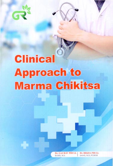 Clinical Approach to Marma Chikitsa