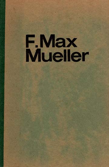 F Max Mueller - What He Can Teach Us (An Old and Rare Book)