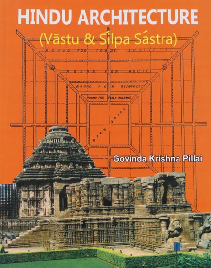 Hindu Architecture (Vastu and Silpa Sastra)