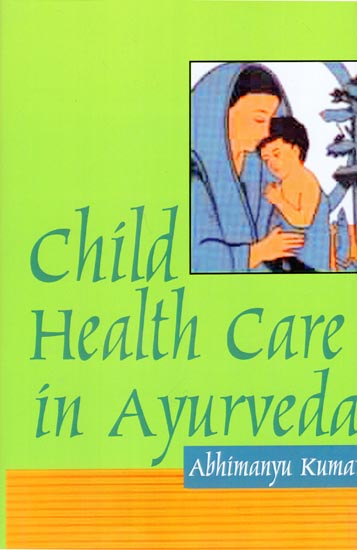 Child Health Care in Ayurveda