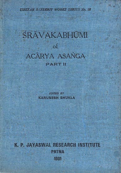 श्रावकभूमिः : Sravaka Bhumi of Acarya Asanga-Part: 2 (An Old and Rare Book)