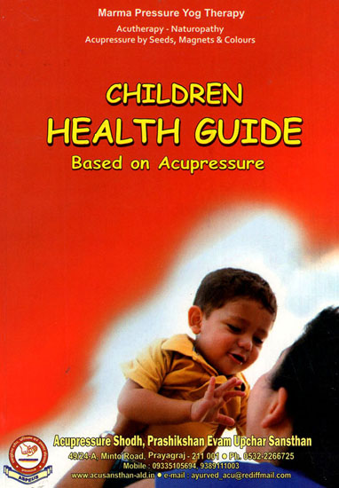 Children Health Guide: Based on Acupressure