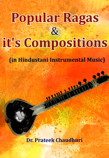 Popular Ragas and it's Compositions in Hindustani Instrumental Music