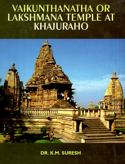 Vaikunthanatha or Lakshmana Temple at Khajuraho