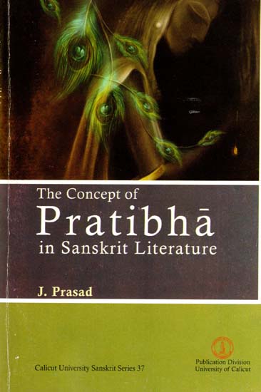 The Concept of Pratibha in Sanskrit Literature