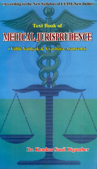 Medical Jurisprudence (Vidhi-Vaidyak and Vyavhara-Ayurveda)