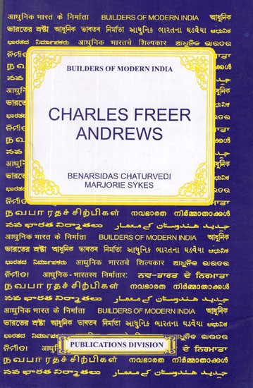 Charles Freer Andrews - Builders of Modern India