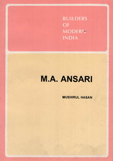 M.A. Ansari - Builders of Modern India ( An Old and Rare Book )