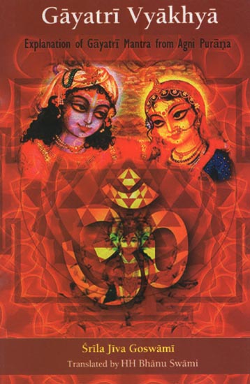 Gayatri Vyakhya (Explanation of Gayatri Mantra from Agni Purana)