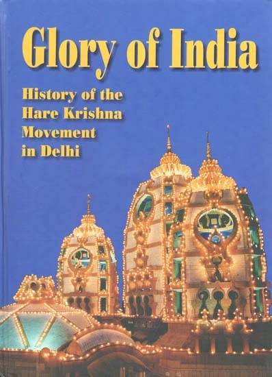 Glory of India (History of the Hare Krishnna Movement in Delhi)