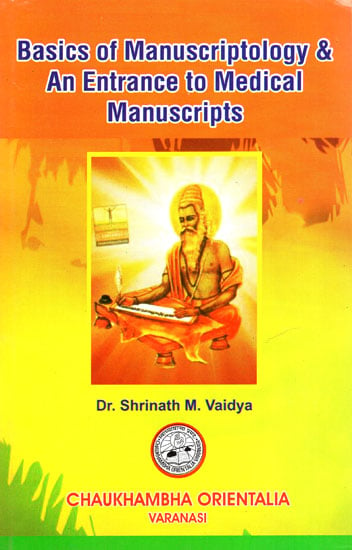 Basics of Manuscripitology and an Entrance to Medical Manuscripts