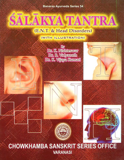 Salakya Tantra (E.N.T. & Head Disorders)