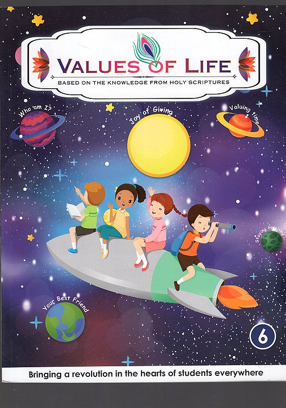 Value of Life : Based on the Knowledge from Holy Scriptures (Part-6)
