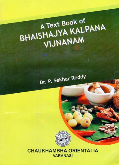 A Text Book of Bhaishajya Kalpana Vijnanam