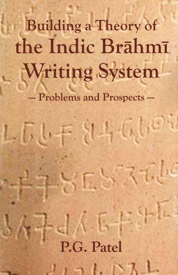 Building a Theory of the Indic Brahmi Writing System- Problems and Prospects