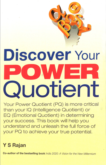 Discover your Power Quotient (A Modern Arthasastra by Y. S. Rajan)