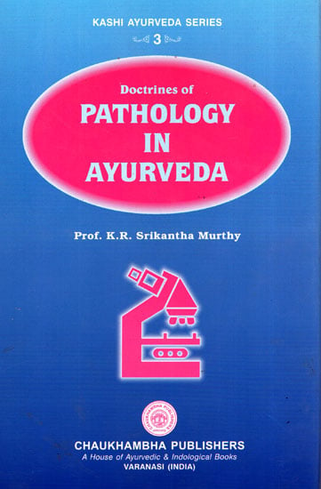 Doctriness of Pathology in Ayurveda