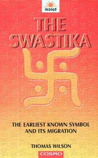 The Swastika (The Earliest Known Symbols, and Its Migration with Observations on the Migration of Certain Industries in Prehistoric Times)