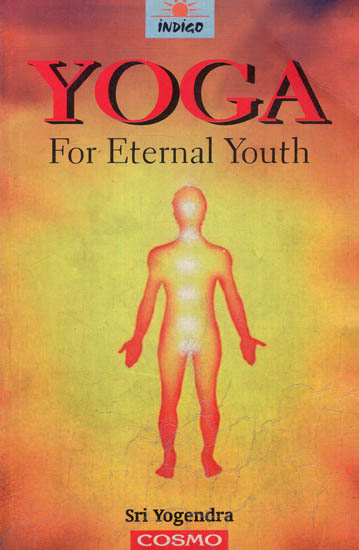 Yoga for Eternal Youth (An Old and Rare Book)