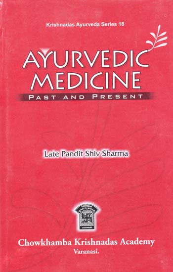 Ayurvedic Medicine (Past and Present)
