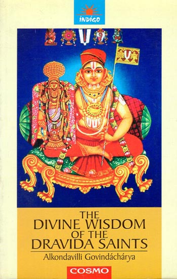 The Divine Wisdom of The Dravida Saints (An Old and Rare Book)