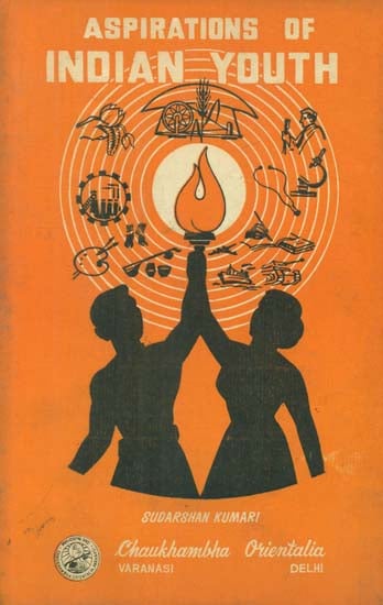 Aspirations of Indian Youth- A Study in Sociology of Youth  (An Old and Rare Book)