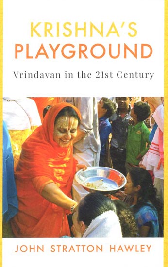 Krishna's Playground (Vrindavan in the 21st Century)