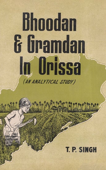 Bhoodan and Gramdan in Orissa-An Analytical Study (An Old and Rare Book)