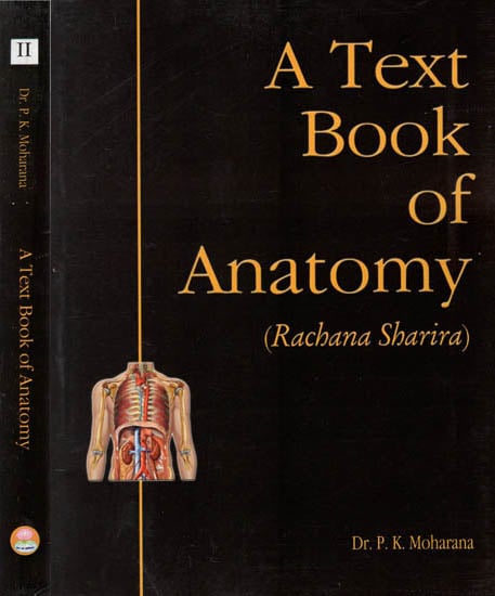 A Text Book of Anatomy- Rachana Sharira (Set of 2 Volumes)