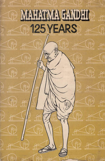 Mahatma Gandhi 125 Years (An Old and Rare Book)