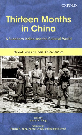 Thirteen Months in China (A Subaltern Indian and the Colonial World)