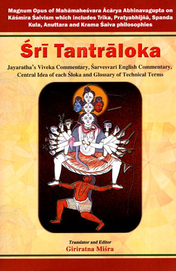 Sri Tantraloka of Abhinavagupta with Translation of Ancient Sanskrit Commentary Jayaratha (Volume 3)