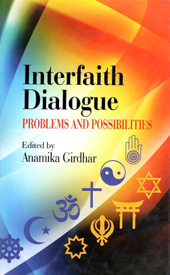 Interfaith Dialogue Problems and Possibilities